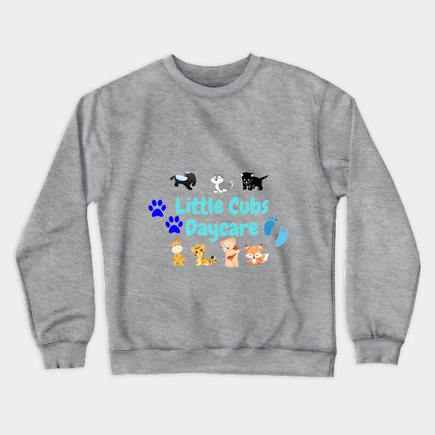 Little Cubs Daycare Crewneck Sweatshirt by Sweet Alps Mates